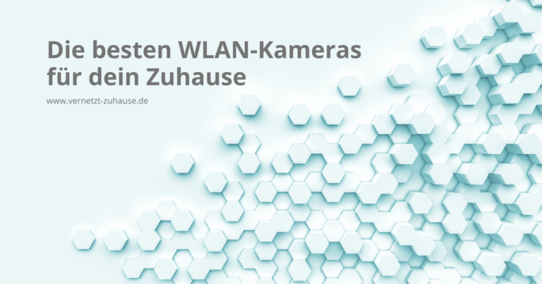 Die besten WLAN-Kameras ohne Abo 2025